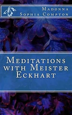 Seller image for Meditations With Meister Eckhart for sale by GreatBookPrices