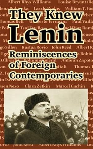Imagen del vendedor de They Knew Lenin : Reminiscences of Foreign Contemporaries a la venta por GreatBookPrices