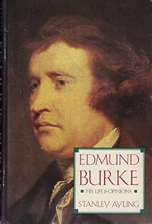 Bild des Verkufers fr Edmund Burke: His Life and Opinions zum Verkauf von WeBuyBooks