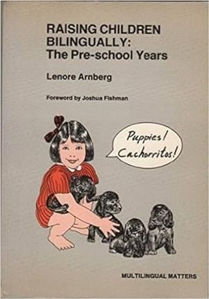 Immagine del venditore per Raising Children Bilingually: The Pre-School (Multilingual Matters) venduto da WeBuyBooks