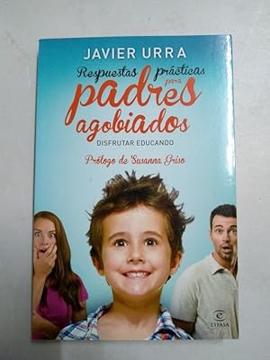 Image du vendeur pour Respuestas prcticas para padres agobiados mis en vente par Libros Ambig