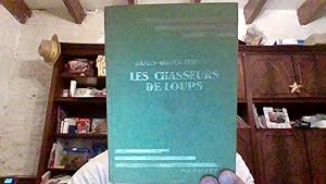 Immagine del venditore per Les chasseurs de loups venduto da Librairie La cabane aux bouquins