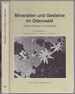 Bild des Verkufers fr Mineralien und Gesteine im Odenwald. Beitrge zum heutigen Forschungsstand (= Der Aufschluss, Sonderband 27) zum Verkauf von Graphem. Kunst- und Buchantiquariat