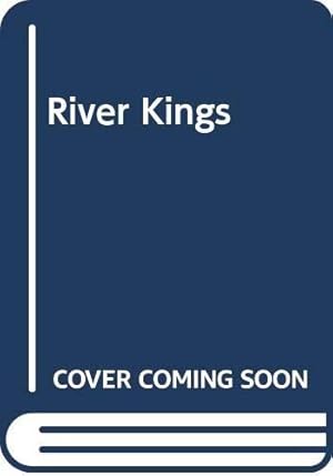 Image du vendeur pour River Kings mis en vente par WeBuyBooks