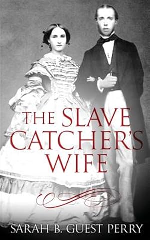 Immagine del venditore per The Slave Catcher's Wife venduto da GreatBookPrices