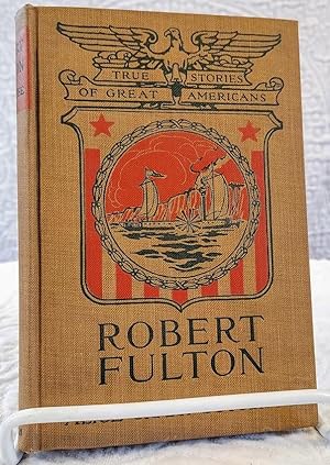 Imagen del vendedor de ROBERT FULTON a la venta por Windy Hill Books