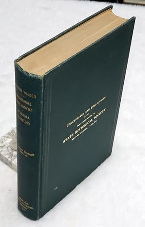 Image du vendeur pour The Provisional Government of Nebraska Territory and the Journals of William Walker, Provisional Governor of Nebraska Territory mis en vente par Lloyd Zimmer, Books and Maps