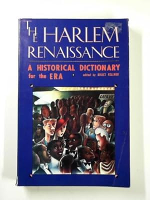 Seller image for The Harlem Renaissance: a historical dictionary for the era for sale by Cotswold Internet Books