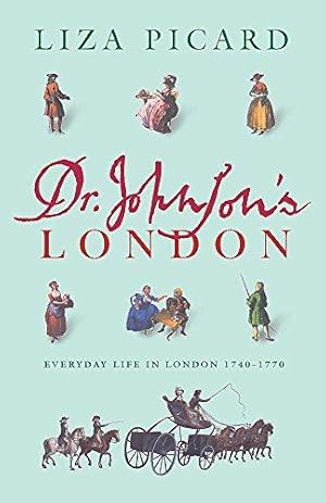 Seller image for Dr Johnson's London: Everyday Life in London in the Mid 18th Century for sale by WeBuyBooks