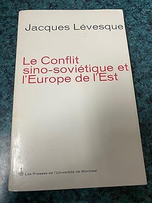 Le Conflit sino-sovietique et l'Europe de l'Est