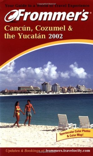 Seller image for Cancun, Cozumel and the Yucatan (Frommer's Complete Guides) for sale by WeBuyBooks