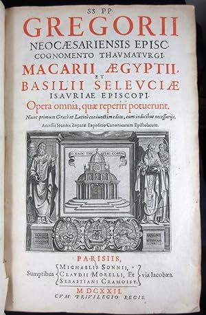 Opera Omnia Graeco-Latina; SS. PP. Gregorii Neocaesariensis Episc. Cognomento Thaumaturgi, Macari...