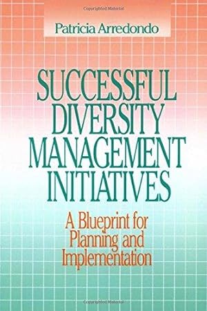 Imagen del vendedor de Successful Diversity Management Initiatives: A Blueprint for Planning and Implementation a la venta por WeBuyBooks