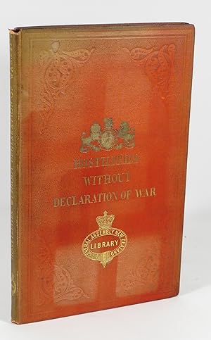 Seller image for Hostilities Without Declaration of War. An Historical Abstract of the Cases in which Hostilities have Occurred between Civilized Powers Prior to the Declarion of Warning for sale by Renaissance Books, ANZAAB / ILAB