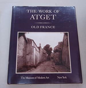 Bild des Verkufers fr The Work of Atget. Volume 1: France zum Verkauf von Midway Book Store (ABAA)