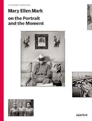 Seller image for Mary Ellen Mark on the Portrait and the Moment: The Photography Workshop Series (Paperback or Softback) for sale by BargainBookStores
