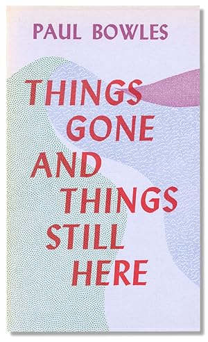 Seller image for Things Gone and Things Still Here for sale by Ian Brabner, Rare Americana (ABAA)