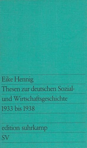 Seller image for Thesen zur deutschen Sozial- und Wirtschaftsgeschichte 1933 - 1938. edition suhrkamp ; 662 for sale by Versandantiquariat Nussbaum