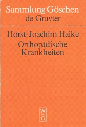 Bild des Verkufers fr Orthopdische Krankheiten : Ein Kompendium. / Sammlung Gschen ; 8006 zum Verkauf von Versandantiquariat Nussbaum