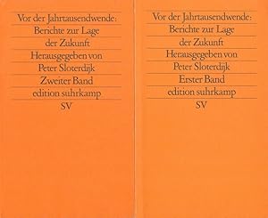 Vor der Jahrtausendwende : Berichte zur Lage der Zukunft (2 Bände) / Edition Suhrkamp ; 1550 = N....