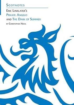 Seller image for Eric Linklater's Private Angelo and the Dark of Summer: (Scotnotes Study Guides) for sale by WeBuyBooks