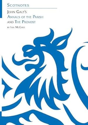 Seller image for John Galts Annals of the Parish and The Provost: (Scotnotes Study Guides) for sale by WeBuyBooks