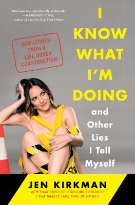 Imagen del vendedor de I Know What I'm Doing -- And Other Lies I Tell Myself: Dispatches from a Life Under Construction (Paperback or Softback) a la venta por BargainBookStores