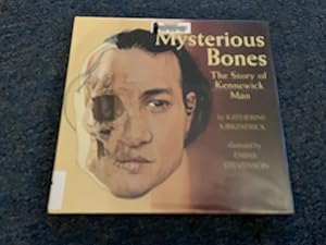 Seller image for Mysterious Bones: The Story of Kennewick Man for sale by Betty Mittendorf /Tiffany Power BKSLINEN