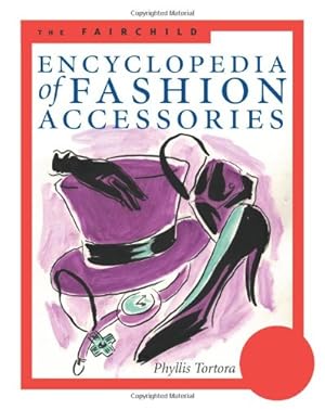 Immagine del venditore per The Fairchild Encyclopedia of Fashion Accessories (Fairchild Reference Collection) [Soft Cover ] venduto da booksXpress