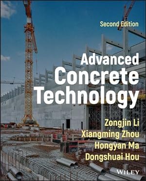 Immagine del venditore per Advanced Concrete Technology by Zhou, Xiangming, Li, Zongjin, Ma, Hongyan, Hou, Dongshuai [Hardcover ] venduto da booksXpress