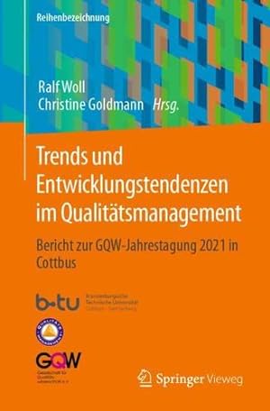 Seller image for Trends und Entwicklungstendenzen im Qualit ¤tsmanagement: Bericht zur GQW-Jahrestagung 2021 in Cottbus (German Edition) [Paperback ] for sale by booksXpress