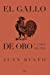 Immagine del venditore per El gallo de oro y otros relatos (The Golden Cockerel and Other Writings Spanish Edition) [Soft Cover ] venduto da booksXpress