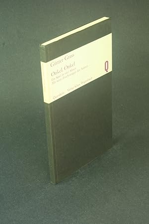 Seller image for Onkel, Onkel: ein Spiel in vier Akten. for sale by Steven Wolfe Books