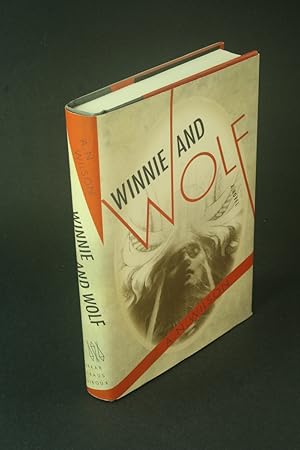 Imagen del vendedor de Winnie and Wolf. A Novel. a la venta por Steven Wolfe Books