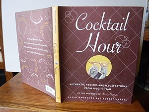 Seller image for Cocktail Hour: Authentic Recipes and Illustrations from 1920 to 1960 for sale by Old Scrolls Book Shop