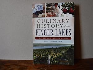 Culinary History of the Finger Lakes: From the Three Sisters to Riesling