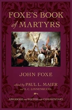 Immagine del venditore per Foxe`s Book of Martyrs (Hardcover) venduto da CitiRetail