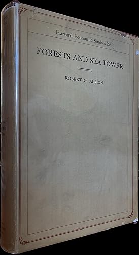 Seller image for Forests and Sea Power: the Timber Problem of the Royal Navy 1652 - 1862 for sale by Weather Rock Book Company