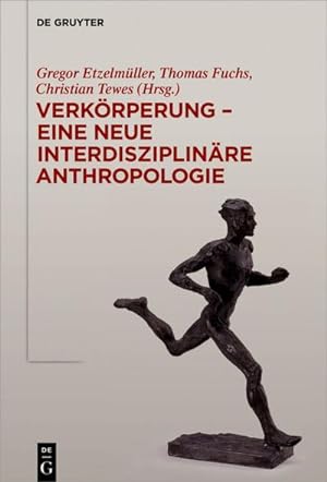 Bild des Verkufers fr Verkrperung - eine neue interdisziplinre Anthropologie zum Verkauf von AHA-BUCH GmbH