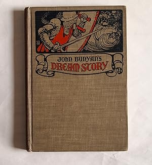 John Bunyan's Dream Story The Pilgrim's Progress Retold for Children and Adapted to School Reading