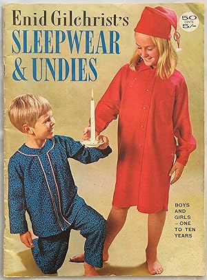 Seller image for Enid Gilchrist's sleepwear & undies, boys and girls : one to ten years. for sale by Lost and Found Books