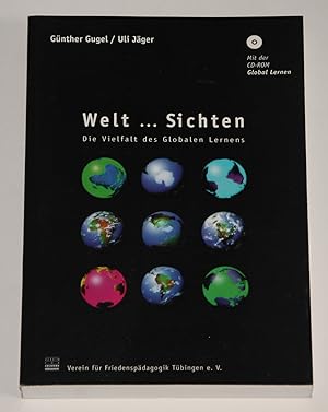 Weltsichten: Die Vielfalt des globalen Lernens. Mit CD-ROM "Global Lernen"