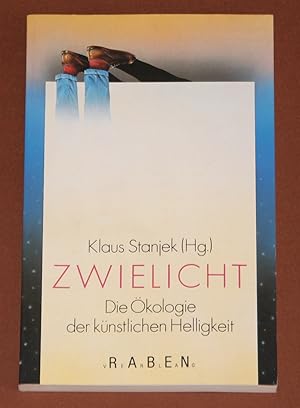 Zwielicht. Die Ökologie der künstlichen Helligkeit