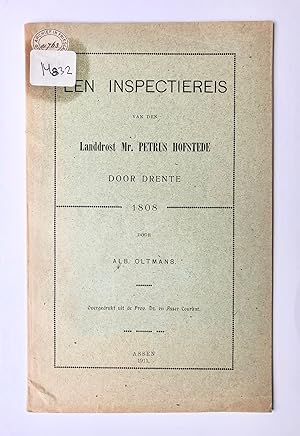 [Drenthe] Een inspectiereis van den Landdrost Mr. Petrus Hofstede door Drente 1808, overgedrukt u...