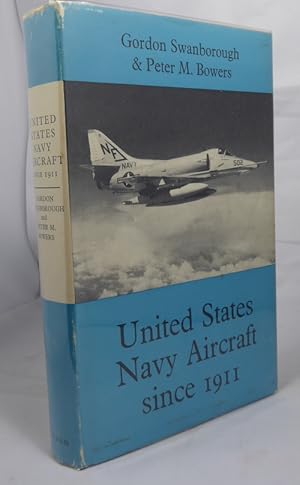 Bild des Verkufers fr United States Navy Aircraft Since 1911 zum Verkauf von Horsham Rare Books