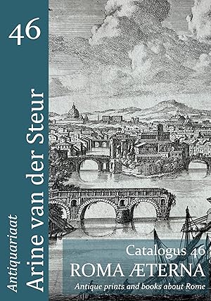 Catalogus 46: Roma Æterna. Antique prints and books about Rome. Click to view this catalogue online.