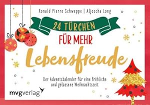 Seller image for 24 Trchen fr mehr Lebensfreude : Der Adventskalender fr eine frhliche und gelassene Weihnachtszeit for sale by Smartbuy