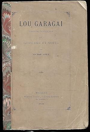 LOU GARAGAI - Chanson Provençale - avec glossaire et notes