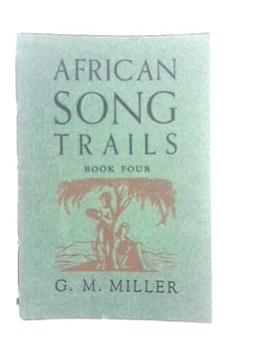 Image du vendeur pour African Song Trails Book Four mis en vente par World of Rare Books