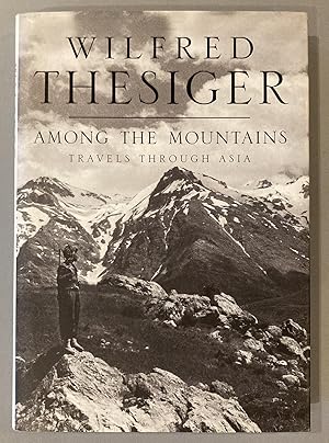 Among the Mountains: Travels Through Asia